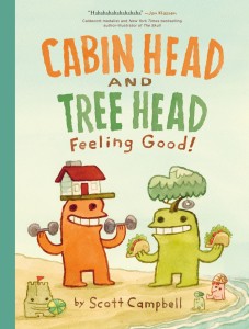 FEELING GOOD! (CABIN HEAD AND TREE HEAD, BOOK 02) HC