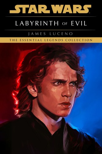 LABYRINTH OF EVIL: STAR WARS LEGENDS TP (9798217093625)