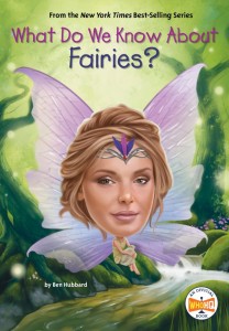 WHAT DO WE KNOW ABOUT FAIRIES? TP