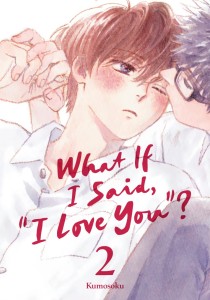 WHAT IF I SAID, I LOVE YOU? 02 TP