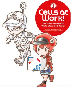 CELLS AT WORK! PICTURE BOOK 1: THE GREAT BACTERIA VS. WHITE BLOOD CELL BATTLE! HC