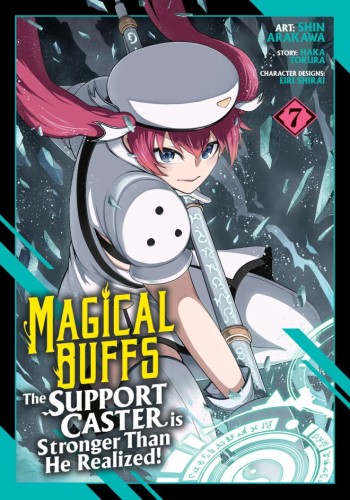 MAGICAL BUFFS: THE SUPPORT CASTER IS STRONGER THAN HE REALIZED! (MANGA) VOL 07 TP (9798895613795)