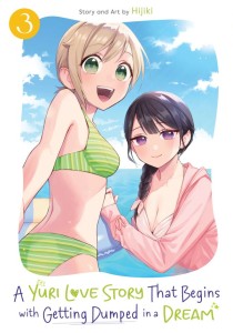 A YURI LOVE STORY THAT BEGINS WITH GETTING DUMPED IN A DREAM VOL 03 TP