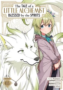 THE TALE OF A LITTLE ALCHEMIST BLESSED BY THE SPIRITS (MANGA) VOL 03 TP