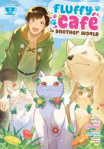 FLUFFY CAFE IN ANOTHER WORLD (MANGA) VOL 03 TP