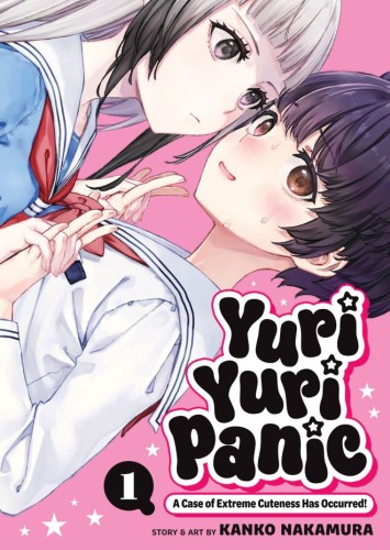 YURI YURI PANIC: A CASE OF EXTREME CUTENESS HAS OCCURRED! VOL 01 TP (9798898631024)