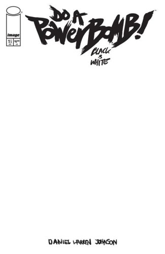 DO A POWERBOMB BLACK AND WHITE #1 (OF 3) CVR F BLANK SKETCH VAR