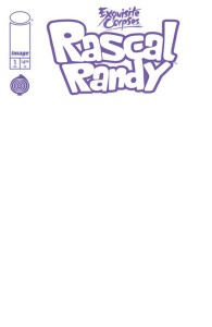 EXQUISITE CORPSES RASCAL RANDY #1 (OF 5) CVR D BLANK SKETCH VAR