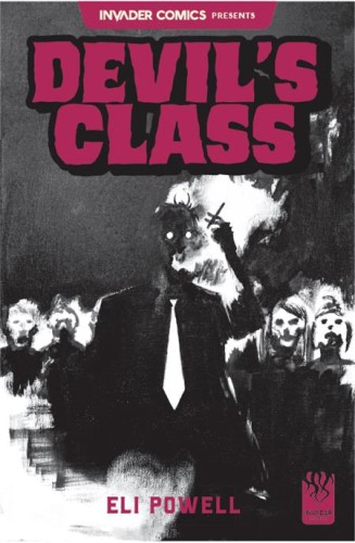 INVADER COMICS PRESENTS DEVILS CLASS #1 (ONE SHOT) CVR A ELI POWELL