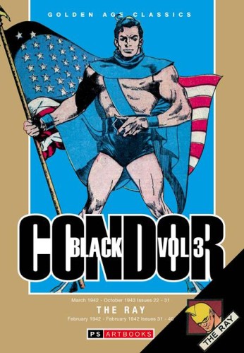 GOLDEN AGE CLASSICS BLACK CONDOR & THE RAY HC VOL 03 (9781836666042)