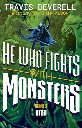 HE WHO FIGHTS WITH MONSTERS NOVEL HC VOL 03 (9781638494003)