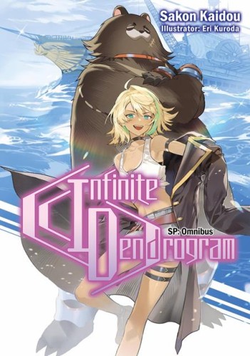 INFINITE DENDROGRAM SP OMNIBUS LIGHT NOVEL (9781718355309)