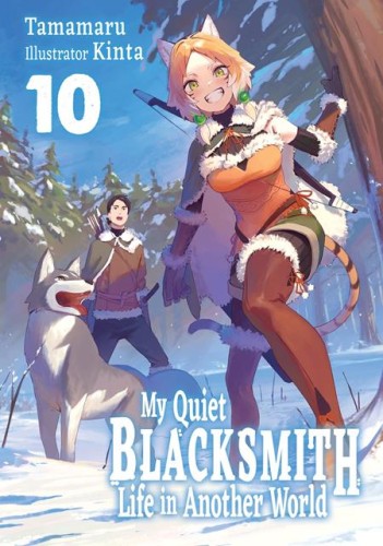 MY QUIET BLACKSMITH LIFE IN ANOTHER WORLD LIGHT NOVEL VOL 10 (9781718345270)