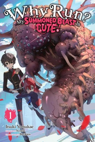 WHY RUN MY SUMMONED BEAST IS CUTE LIGHT NOVEL VOL 01 (9798855433104)