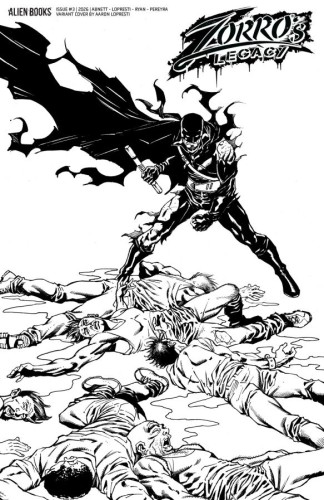 ZORROS LEGACY #3 VARIANT D (LOPRESTI B&W)