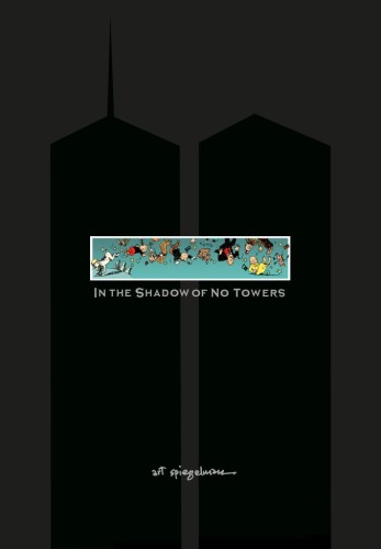 IN THE SHADOW OF NO TOWERS HC (9780375423079)