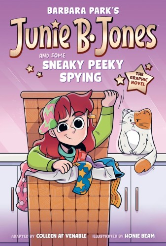 JUNIE B. JONES AND SOME SNEAKY PEEKY SPYING: THE GRAPHIC NOVEL HC (9780593706732)