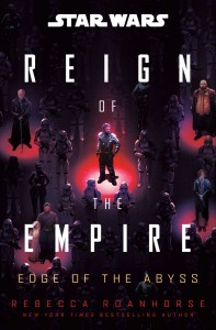 STAR WARS: EDGE OF THE ABYSS (REIGN OF THE EMPIRE) HC