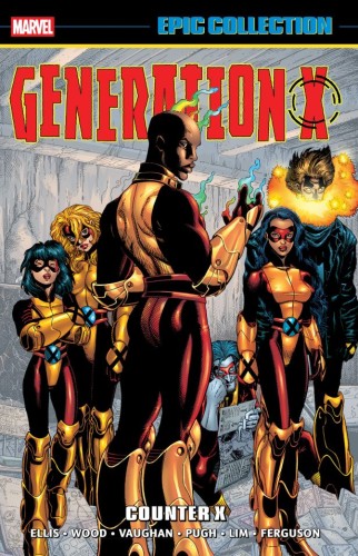 GENERATION X EPIC COLLECTION VOL 06: COUNTER X TP (9781302969738)