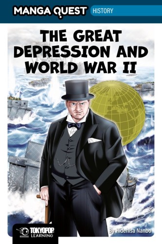 MANGA QUEST HISTORY: THE GREAT DEPRESSION AND WWII (HARDCOVER) HC (9781427889843)