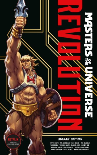 MASTERS OF THE UNIVERSE: REVOLUTION LIBRARY EDITION HC (9781506756714)