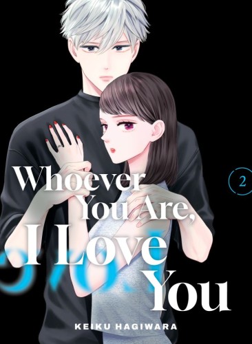 WHOEVER YOU ARE, I LOVE YOU 02 TP (9781647295783)