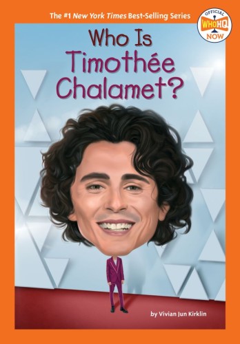 WHO IS TIMOTHÉE CHALAMET? TP (9798217144280)