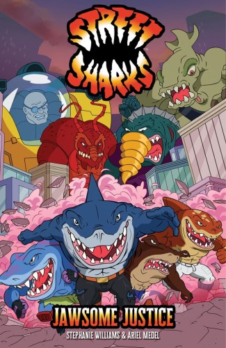 STREET SHARKS: JAWSOME JUSTICE TP (9798887245065)