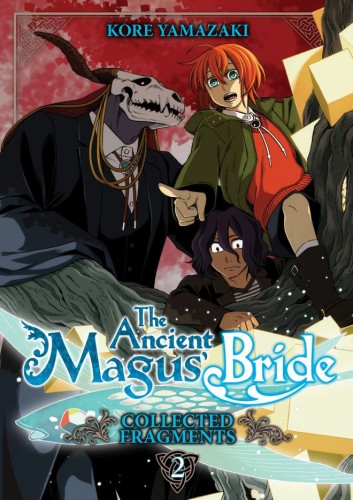 THE ANCIENT MAGUS BRIDE: COLLECTED FRAGMENTS VOL 02 TP (9798895619827)