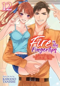 FIRE IN HIS FINGERTIPS: A FLIRTY FIREMAN RAVISHES ME WITH HIS SMOLDERING GAZE VOL 12 TP