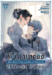THE CONDEMNED VILLAINESS GOES BACK IN TIME AND AIMS TO BECOME THE ULTIMATE VILLAIN (MANGA) VOL 07 TP