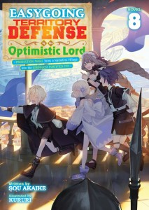 EASYGOING TERRITORY DEFENSE BY THE OPTIMISTIC LORD: PRODUCTION MAGIC TURNS A NAMELESS VILLAGE INTO THE STRONGEST FORTIFIED CITY (LIGHT NOVEL) VOL 08 TP