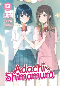 ADACHI AND SHIMAMURA (LIGHT NOVEL) VOL 13 TP