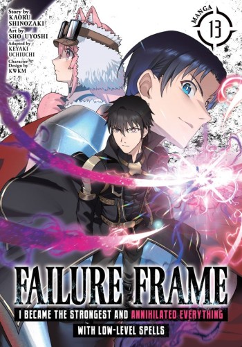 FAILURE FRAME: I BECAME THE STRONGEST AND ANNIHILATED EVERYTHING WITH LOW-LEVEL SPELLS (MANGA) VOL 13 TP (9798898631819)