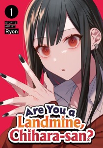 ARE YOU A LANDMINE, CHIHARA-SAN? VOL 01 TP