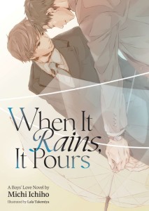 WHEN IT RAINS, IT POURS (LIGHT NOVEL) TP