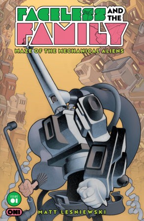 FACELESS AND THE FAMILY MAZE OF THE MECHANICAL ALIENS #1 (OF 4) 2nd Printing