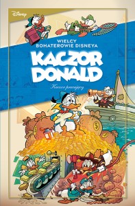 Kaczor Donald. Kaczor pracujący. „Kto podskoczy szeryfowi?” oraz inne historie