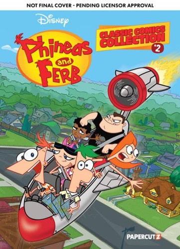 PHINEAS AND FERB CLASSIC COMICS COLLECTION HC VOL 2 (9781545813294)