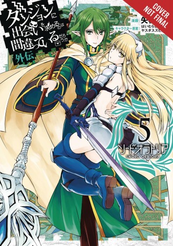 IS WRONG PICK UP GIRLS DUNGEON SWORD ORATORIA GN VOL 05 (9780316448031)