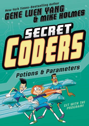 SECRET CODERS GN VOL 05 POTIONS & PARAMETERS (9781626726079)