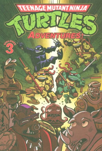 TEENAGE MUTANT NINJA TURTLES ADVENTURES TP VOL 03 (9781613775547)