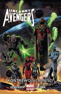 Uncanny Avengers Tom 6 Kontrewolucjoniści