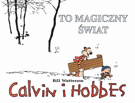 Calvin i Hobbes 9 To magiczny świat (9788328116085)