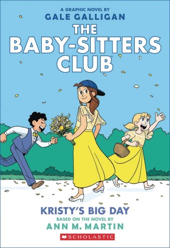 BABY SITTERS CLUB COLOR ED GN VOL 06 KRISTYS BIG DAY (9781338067613)