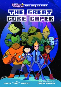 BRAVEST WARRIORS THIS WAY OR THAT GREAT CORE CAPER TP