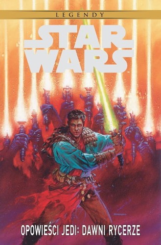 Star Wars Legendy - Opowieści Jedi: Dawni rycerze (9788328110694)