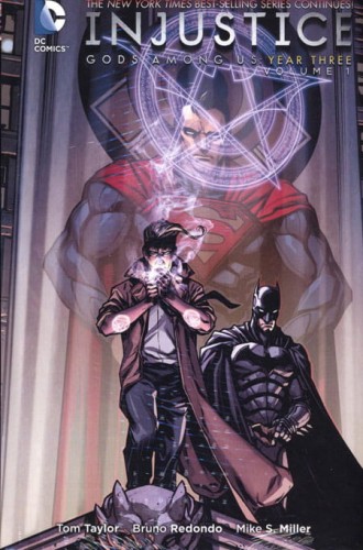 INJUSTICE GODS AMONG US YEAR THREE HC VOL 01 (9781401258511)