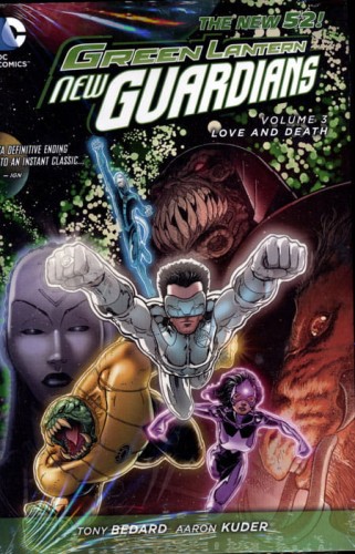 GREEN LANTERN NEW GUARDIANS HC VOL 03 LOVE & DEATH (N52) (9781401244064)