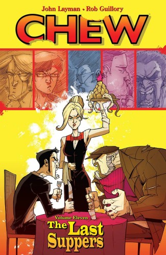 CHEW TP VOL 11 LAST SUPPERS (9781632156815)